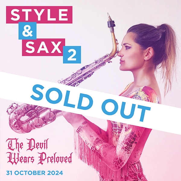 Style & Sax 24 SOLD OUT